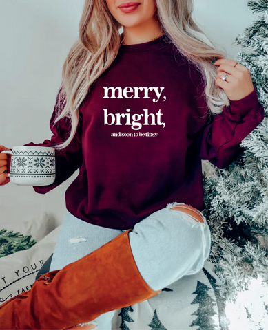 Merry, Bright & Soon To Be Tipsy Classic Crewneck